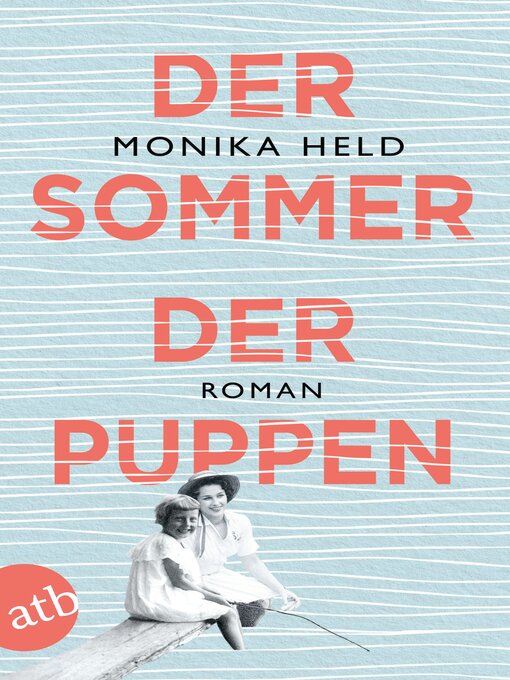 Title details for Der Sommer der Puppen by Monika Held - Available